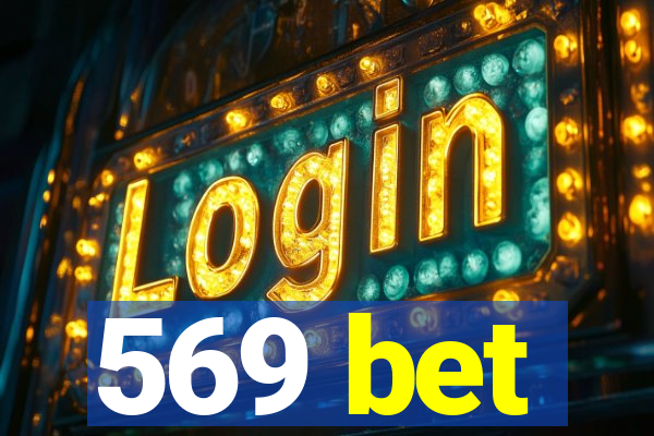 569 bet